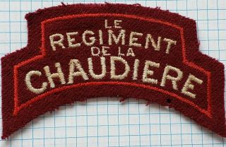Ww2 Canadian.  Regiment De La Chaudiere Embroidered Shoulder Title.