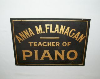 Antique Vtg C 1900 Folk Art Anna Flanagan Teacher Of Piano Hand Painted Tin Sign