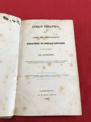 Extremely Rare Indian Treaties Affairs Book 1826 - Department Of War - Way & Gideon