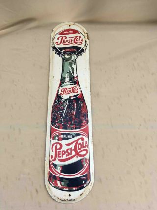 Vintage Pepsi - Cola Bottle Cap Tall Painted Tin Door Advertising Push Plate Soda