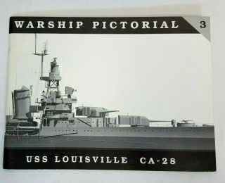 Warship Pictorial Vol 3 U.  S.  S Louisville Ca - 28 (1998) Cruiser Softcover Oop