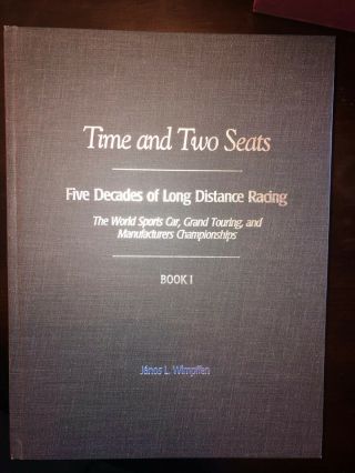 Time and Two Seats,  Five Decades of Long Distance Racing (RARE BOOK) 2