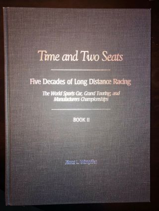 Time and Two Seats,  Five Decades of Long Distance Racing (RARE BOOK) 3