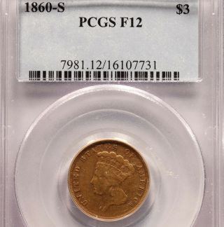 Rare 1860 - S $3 Gold Pcgs F 12 Mintage Only 7,  000