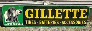 Vtg Gillette Tires Batteries Accessories " A Bear For Wear " Embossed Metal Sign
