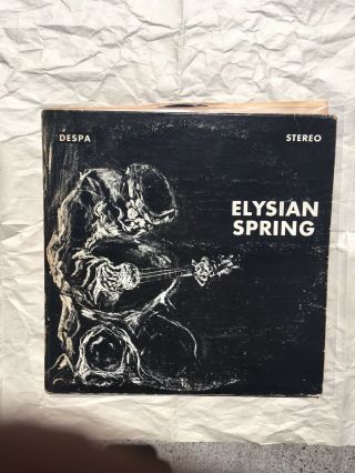 Elysian Spring Glass Flowers Despa 1969 Rare Private Press Jazz Modal Psych