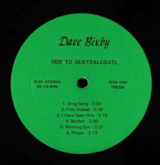Dave Bixby - Ode To Quetzalcoatl LP - Rare Private Psych Folk 2