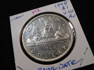 V12 Canada 1948 Silver Dollar Very Choice Au Rare Date