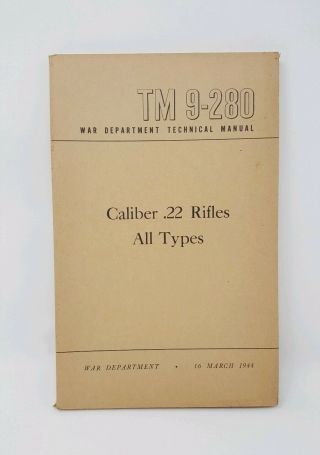 1944 Tm 9 - 280 Caliber.  22,  All Types - Authentic Wwii - War Dept.  -