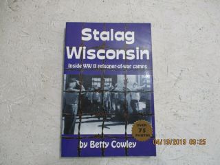 Stalag Wisconsin Inside World War Ii