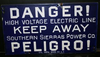 Vintage Porcelain Danger High Voltage Keep Away Sign Southern Sierras Power Co