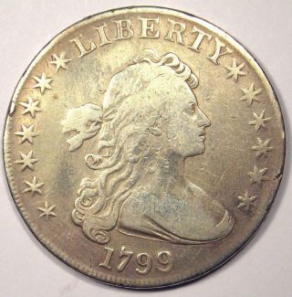 1799 Draped Bust Silver Dollar $1 - Fine / Vf Details - Rare Type Coin