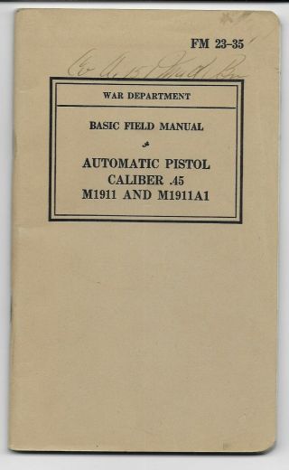 War Department,  Fm 23 - 35 Automatic Pistol Caliber.  45,  World War Ii