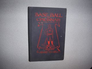 Antique 1908 Vintage Baseball In Cincinnati Book Harry Ellard