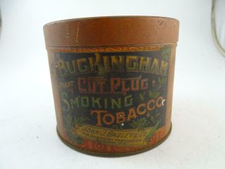 Antique Advertising Tin Can Buckingham Smoking Tobacco Cut Plug John Bagley Vtg