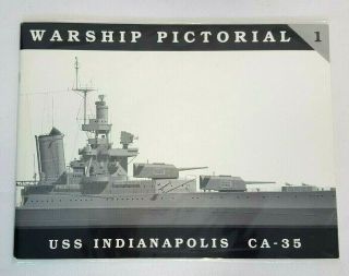 Warship Pictorial Vol 1 U.  S.  S Indianapolis Ca - 35 (1996) Steve Wiper Softcover