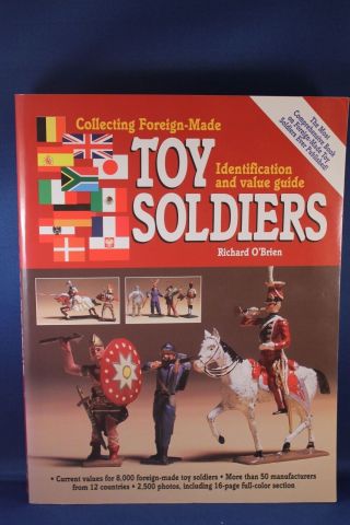 Collecting Foreign Made Toy Soldiers By Richard O 