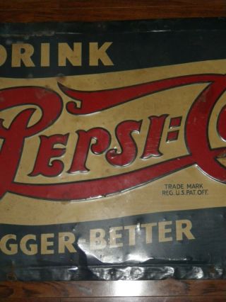 VINTAGE Drink Pepsi Cola 5 Cent Embossed Metal Sign Bigger - Better 22 