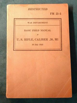 Scarce Ww2 Book F - M 23 - 5 1943.  30 Caliber M1 Machine Gun Military