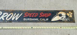 Old Crow Speed Shop ANTIQUE STEEL HIGHWAY SIGN Burbank California HOT ROD SHOP 3