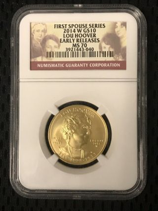 2014 W - Lou Hoover - First Spouse Gold - Uncirculated - Ngc Ms70 Pristine Rare