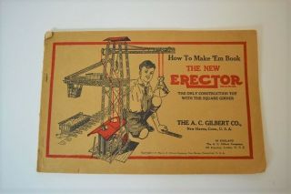 1938 The Erector How To Make Em Book A.  C.  Gilbert