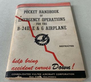 Pocket Handbook Of Emergency Operations For The B - 24 D,  E & G Airplane