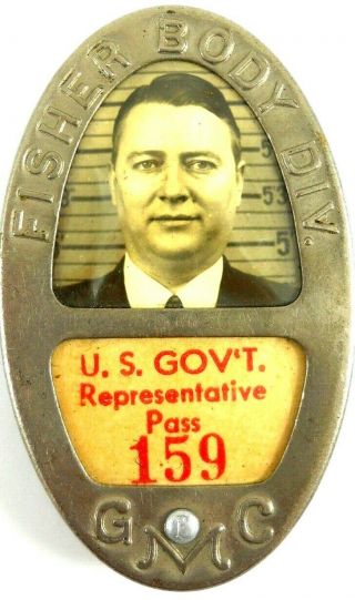 Vintage General Motors U.  S.  Govt.  Rep Factory Plant Badge Fisher Body Div.  Gmc