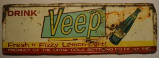 Vintage Veep Soda Sign Large 53 1/2 X 17 1/2 Rare Find