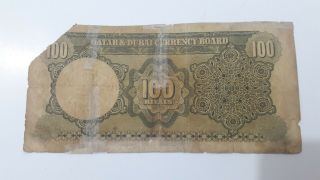 QATAR & DUBAI 1960 100 RIYALS PAPER MONEY VERY RARE AS IT 3