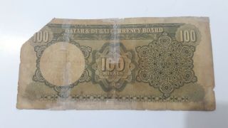 QATAR & DUBAI 1960 100 RIYALS PAPER MONEY VERY RARE AS IT 5