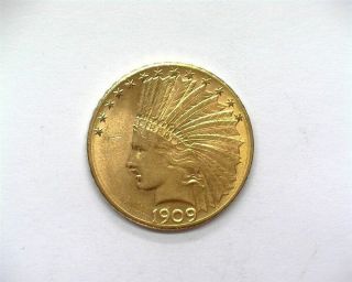 1909 - D Indian Head Gold $10 Choice Uncirculated Very Rare This