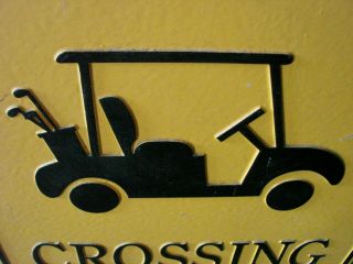 VINTAGE 1960 ' s (CAUTION GOLF CARTCROSSING) HEAVY EMBOSSED STEEL SIGN,  (24 