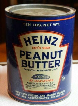 Vintage Heinz Peanut Butter 10 Lbs Can Tin Lithograph Pat.  Nov 1 1921 Heinz 57