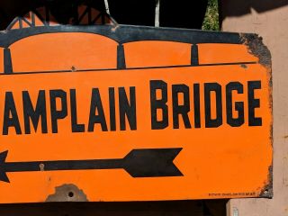 VINTAGE OLD ' LAKE CHAMPLAIN BRIDGE ' PORCELAIN ROAD SIGN RARE LARGE 11