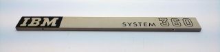 Vintage IBM System 360 Mainframe Nameplate Rare 3