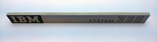 Vintage IBM System 360 Mainframe Nameplate Rare 5