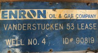 Vintage Enron Oil & Gas Co.  Well Lease Sign