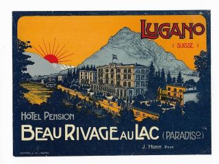 Antique 1915 Hotel Pension Beau Rivage Au Lac,  Lugano,  Luggage Label