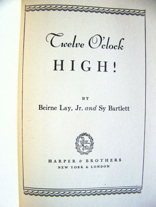 VERY RARE SIGNED 1948 Edition TWELVE O ' CLOCK HIGH By SY BARTLETT 4