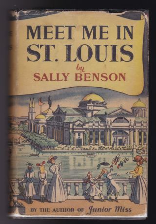 Sally Benson - Meet Me In St Louis - 1st Ed 1942 In Rare Dustwrapper