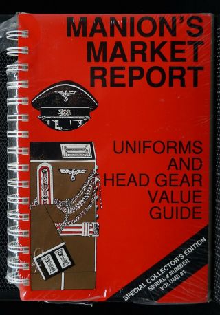 Ww2 German Manions Market Report Uniforms And Head Gear Value Reference Book