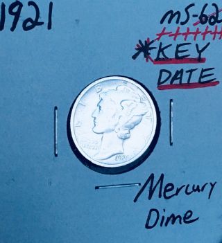 1921 - P Uncirculated Mercury Dime,  Key Date Gem Bu,  Rare This