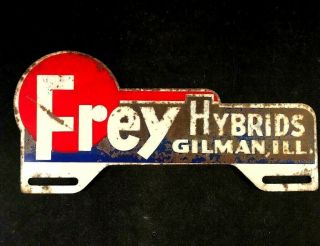 Vintage Frey Hybrids License Plate Topper Rare Old Advertising Farm Sign 50s Tag