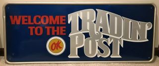 Ex Rare 1960s Chevrolet Ok Cars Sign “welcome To The Tradin’ Post” 46x20