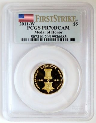 2011 - W $5 Proof Medal Of Honor Pcgs Pr70 Dcam First Strike - Ultra Rare