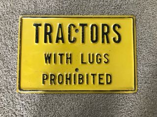 Vintage Tractors With Lugs Prohibited Sign