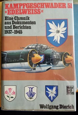 Kampfgeschwader 51 " Edelweiss " By Dierich With Signed Photo Of Hanns Busch