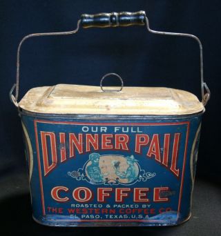 Rare Antique Tin Litho Western Coffee Co El Paso Tx " Our Full Dinner Pail "