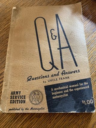 1943 Army Service Edition Questions And Answers For Motorcyclist By Uncle Frank